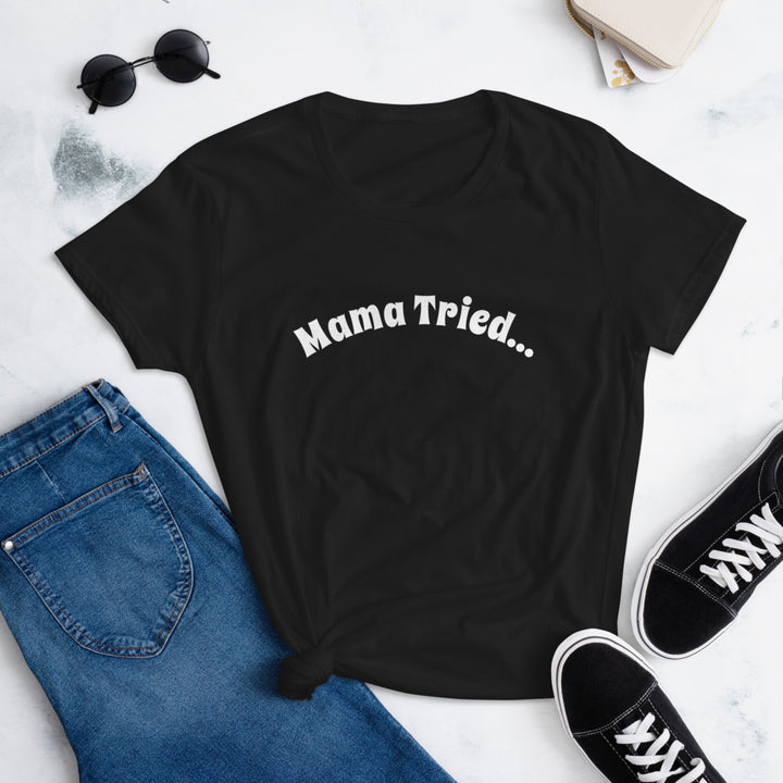 Womans apparel Mama Tried Tee